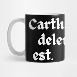 Carthago Delenda Est Mug